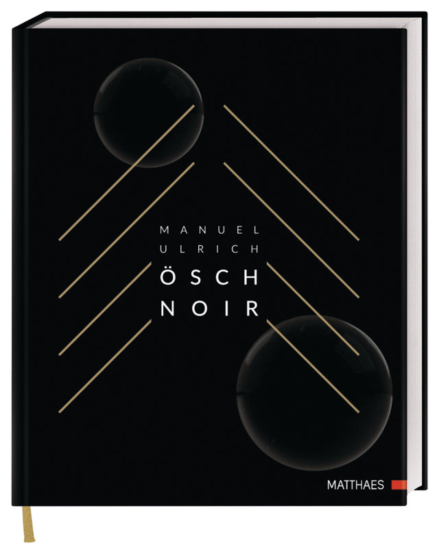 Ösch Noir Ösch Noir/Manuel Ulrich Kochbuch Klassisch